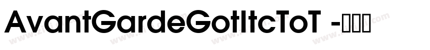 AvantGardeGotItcToT 字体转换